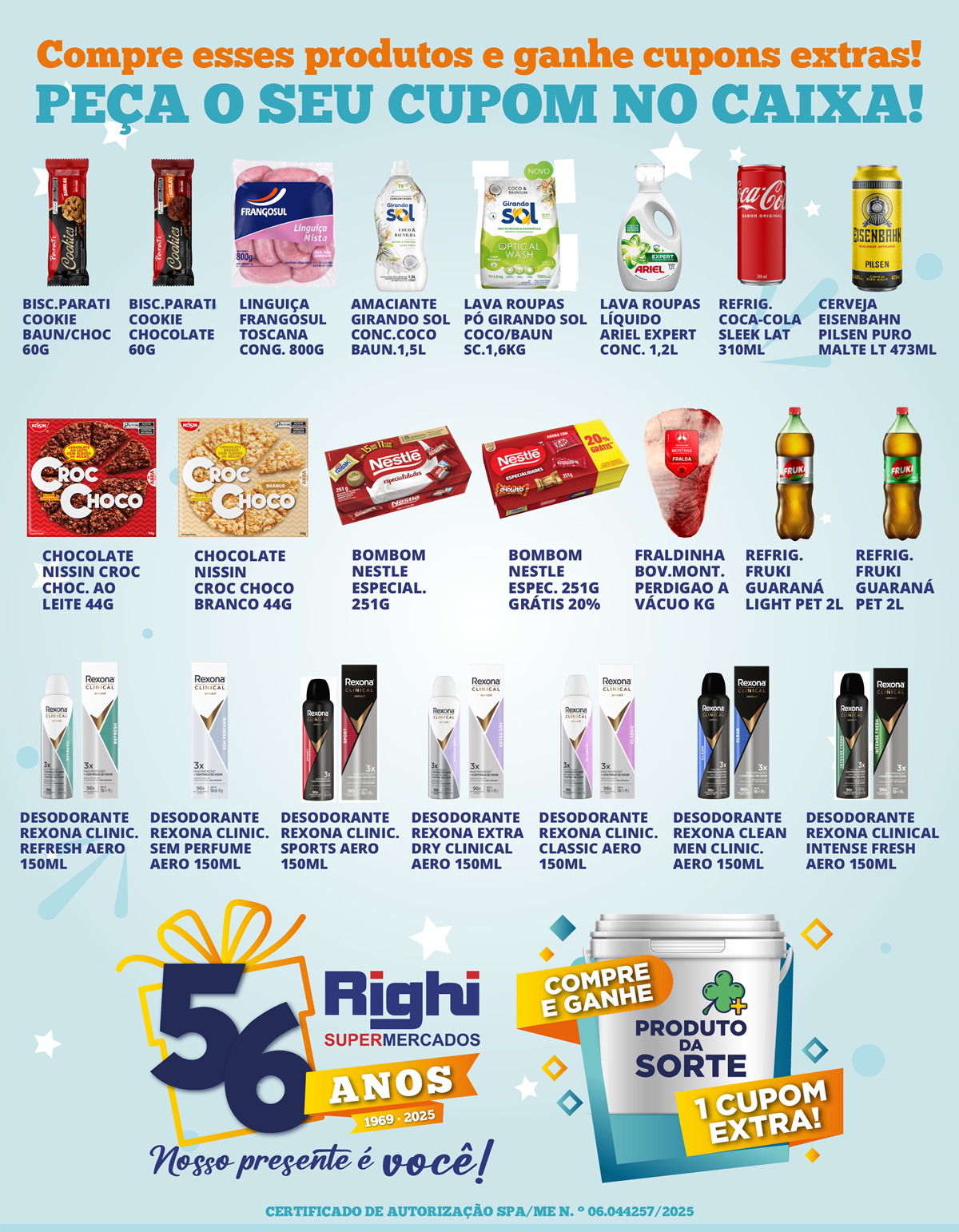 Produtos da Sorte - Righi 56 anos